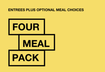 4 Meal Pack- Entrees plus add on