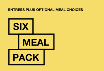 6 Meal Pack- Entrees plus add on